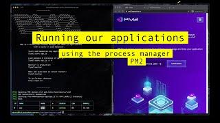 Running our applications using the process manager PM2