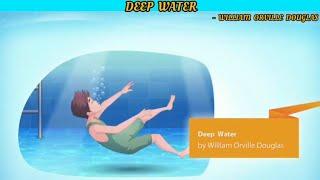 Deep Water By William Orville Douglas - (English - XII)