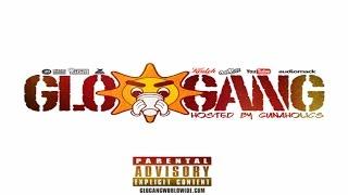 Glo Gang - Glo Gang [Hosted By GunAHolics] (Full Mixtape)