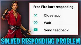 Free Fire Isn't Responding || Free Fire Not Responding Problem || FF Not Responding