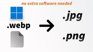 Convert webp to jpg or png | No extra software needed | 4K