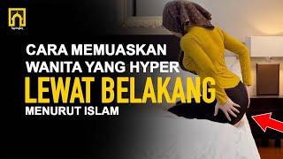 Lebih Lezat, Begini Cara Memuaskan Istri dengan Gaya Bersetubuh dari Belakang menurut Islam