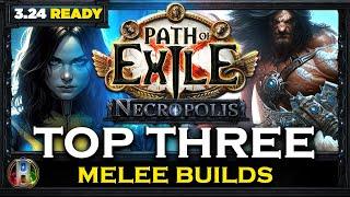 [PoE 3.24] TOP 3 MELEE BUILDS - NECROPOLIS LEAGUE - PATH OF EXILE - POE BUILDS