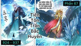 CHAP 924 - 937 | Chỉ Là Tên Học Sinh Cấp 3* Nhưng Các Đại Lão Vừa Nghe Tên Đã Sợ Mất Hồn | Phần 67