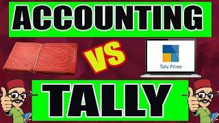 Accounting VS Tally | Tally और Accounting में क्या अंतर है