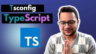 05 TypeScript Course - tsconfig explained