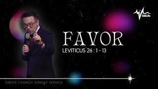 FAVOR (Leviticus 26:1-13) | Part 1 | Pr. Daniel Tan | SIBLife Church