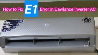 E1 Error in Dawlance inverter AC How To solve
