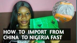 HOW TO IMPORT FROM CHINA 1688.com TO NIGERIA FAST