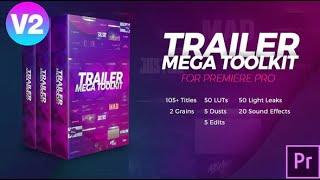 Trailer Mega Toolkit Premiere Pro – Free Download Premiere Pro Templates