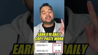  Earn $10 Daily (Copy-Paste Work)  Earn Money Online as Students in 2022 (NO INVESTMENT)