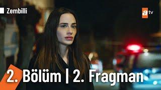 Zembilli 2. Bölüm 2. Fragman | "Ben sevmedim!"  @Zembilliatv