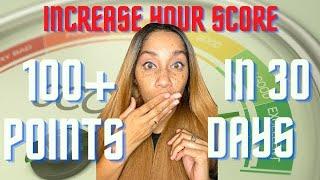  How to increase your credit score by 100 points fast in 30 days!!