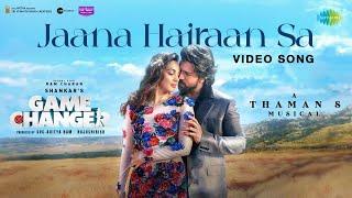 Jaana Hairaan Sa (Hindi) | Game Changer | Ram Charan | Kiara Advani | Shreya Ghoshal | Thaman S