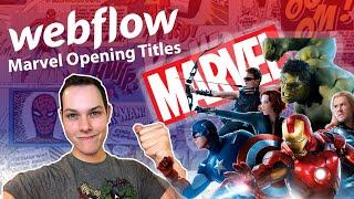 Recreating the Marvel Opening Titles in Webflow!