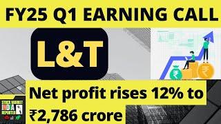 L&T Q1 FY25 Earnings Conference Call - Comprehensive Analysis #larsentoubro #larsenandtoubro