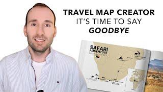 Travel Map Creator - It's time to say goodbye :(