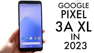 Google Pixel 3a XL In 2023! (Still Worth It?) (Review)