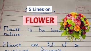 5 Lines on Flower / Essay on Flower in english/ Few Sentences on Flower