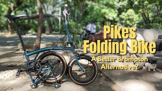 A Better Brompton Alternative? Pikes Folding Bike. Maganda ba?