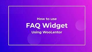 How to use Frequently Asked Questions (FAQ) Widget using WooLentor