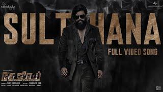 Sulthana Video Song (Tamil) | KGF Chapter 2 | RockingStar Yash | Prashanth Neel |Ravi Basrur|Hombale