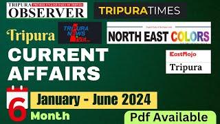 Last 6 Month Tripura Current Affairs MCQ I January to June 2024 | Important for TPSC TTAADC SZDO