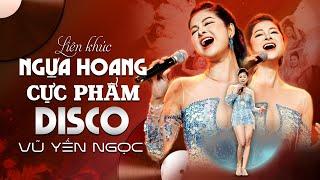 Liên Khúc Ngựa Hoang Disco - Vũ Yến Ngọc