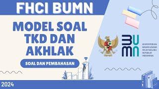 KISI KISI TKD DAN CORE VALUES AKHLAK BUMN 2024 | MODEL SOAL TKD FHCI BUMN