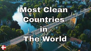 Most  Clean Countries In The World | Cleanest Countries