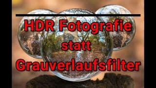 HDR statt Verlaufsfilter - kann man in der Landschaftsfotografie auf Verlaufsfilter verzichten?