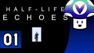 [Vinesauce] Vinny - Half-Life: Echoes (part 1)