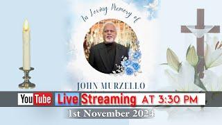 Funeral Service Of "John Murzello"