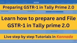 How to Prepare GSTR-1 in Tally Prime 2.0 and file GSTR-1 at GST portal in Kannada (ಕನ್ನಡದಲ್ಲಿ)