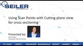 Seiler Quick Tip - Using Scan Points with Cutting Plane View for Cross Sectioning