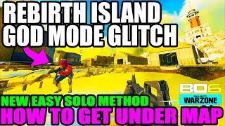 BO6 WARZONE GLITCH: REBIRTH ISLAND GLITCH BO6 GOD MODE GLITCH REBIRTH ISLAND ALL GLITCHES BO6