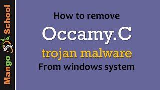 Occamy.C trojan Malware Removal Guide