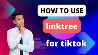 how  to use linktree for tiktok