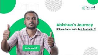 Abishua S R’s Career Shift: From Manufacturing Engineer to IT Success with Testleaf