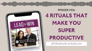 4 RITUALS THAT WILL MAKE YOU SUPER PRODUCTIVE | Lead to Win Episode #33e