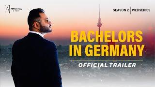 Study in Germany | Bachelors | Season-2 | Trailer | Amratpal A Vision