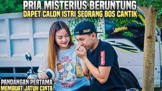 PANDANGAN PERTAMA MEMBUAT JATUH CINTA !! PRIA MISTERIUS BERUNTUNG DAPET CALON ISTRI SEORANG BOS ...