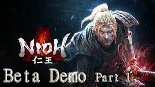 Franz's First Look - Nioh Beta Demo [Part 1]