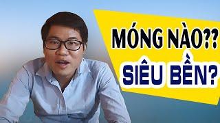 Giải Đáp: Móng Băng - Móng Đơn - Móng Cọc - Móng Bè - Bê Tông) loại nào bền nhất? Xây Nhà Trọn Gói