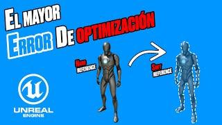 Unreal Engine 5 Tutorial - Cómo usar Soft References para optimizar correctamente tu juego