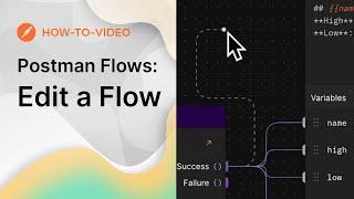 Edit a Flow | Postman Flows