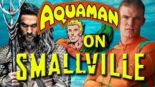 Aquaman on Smallville