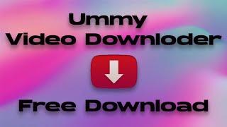 Ummy Video Downloader Crack | Free Download | Tutorial
