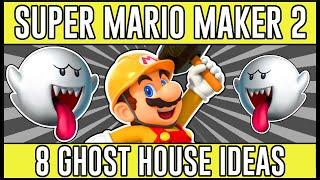 Gripping Ghost House Ideas! - Super Mario Maker 2 Ghost House Ideas
