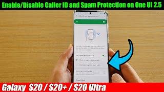 Galaxy S20/S20+: How to Enable/Disable Caller ID and Spam Protection on One UI 2.5